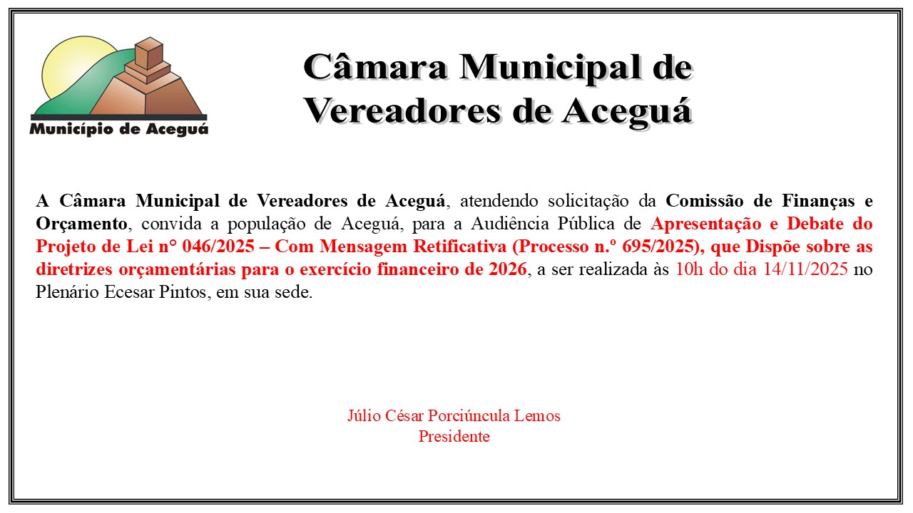 Audiência Pública  - Apreciar e debater o Projeto de Lei n.º 046/2025