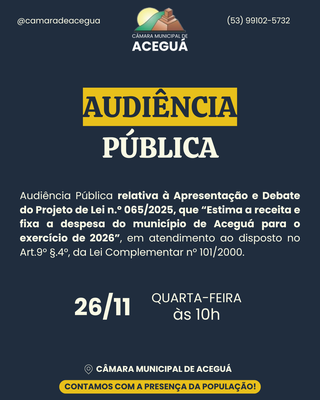 Audiência Pública - Debate e apresentação do Projeto de Lei n.º 065/2025